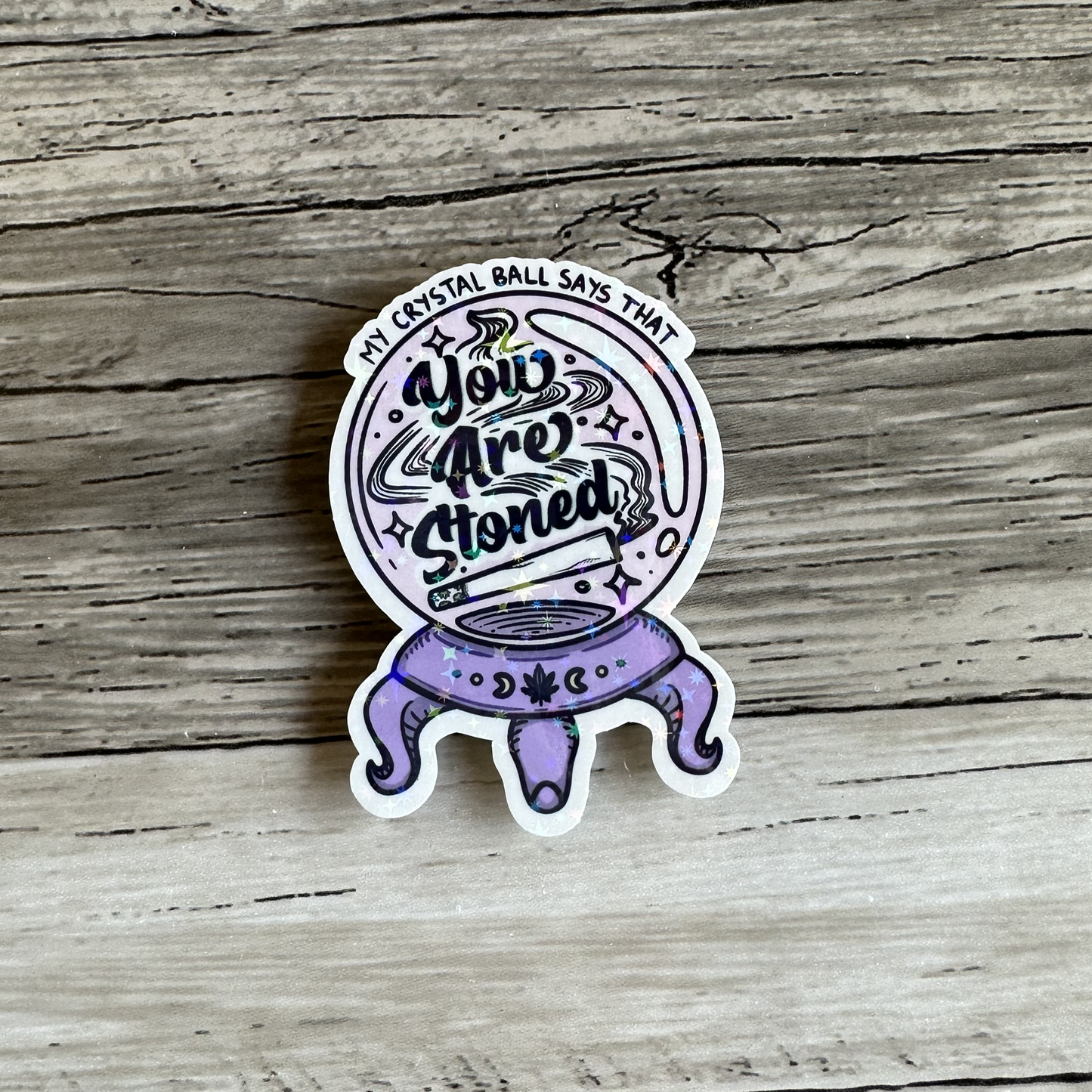 You are stoned crystal ball sticker