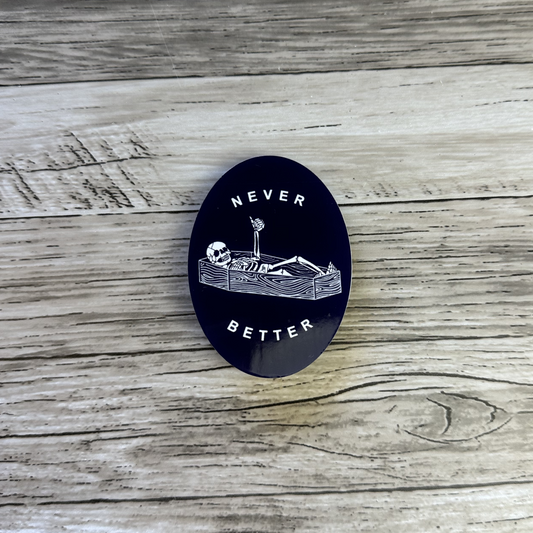 Never better sticker | Spooky vibes