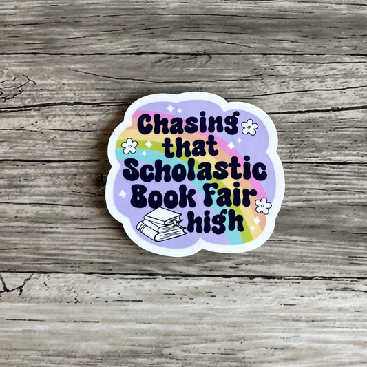 Chasing that scholastic book fair high sticker