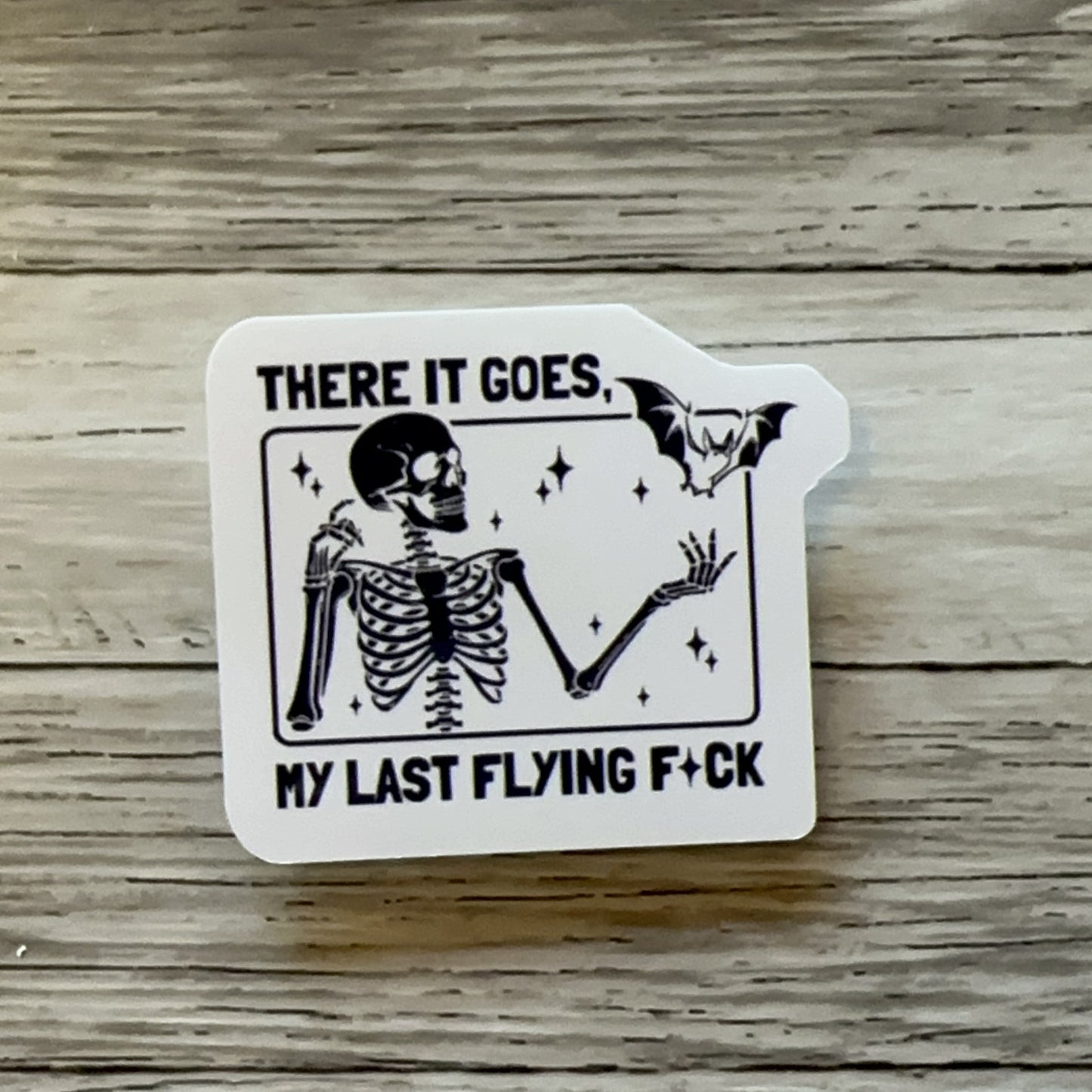 There it goes, my last flying fuck sticker | Spooky vibes