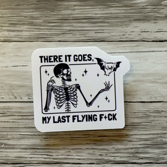 There it goes, my last flying fuck sticker | Spooky vibes