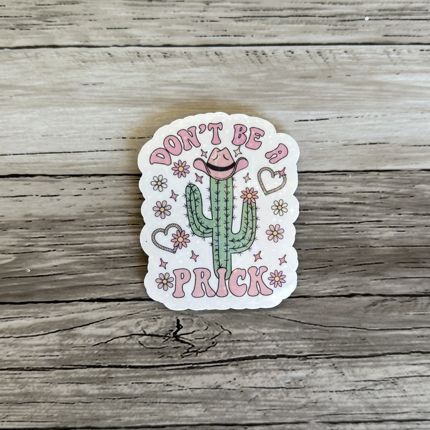 Don't be a prick sticker | Cactus
