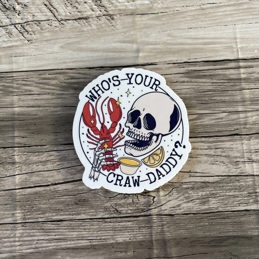 Who's your craw daddy sticker | Skeletons