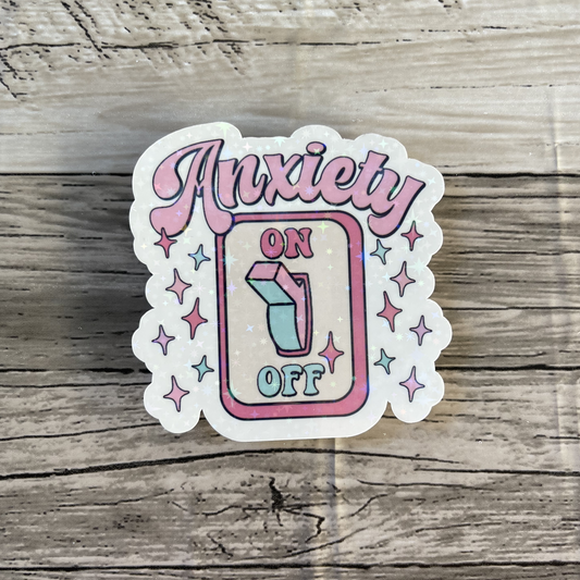 Anxiety on/off sticker
