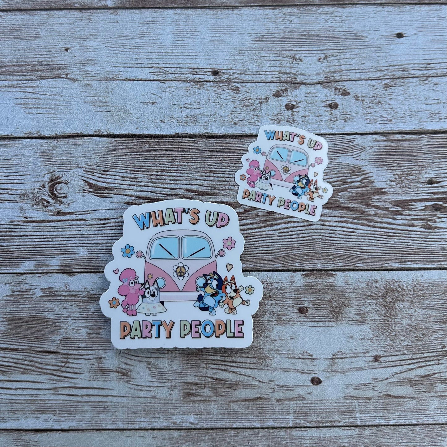 Bluey sticker | what's up party people | Family