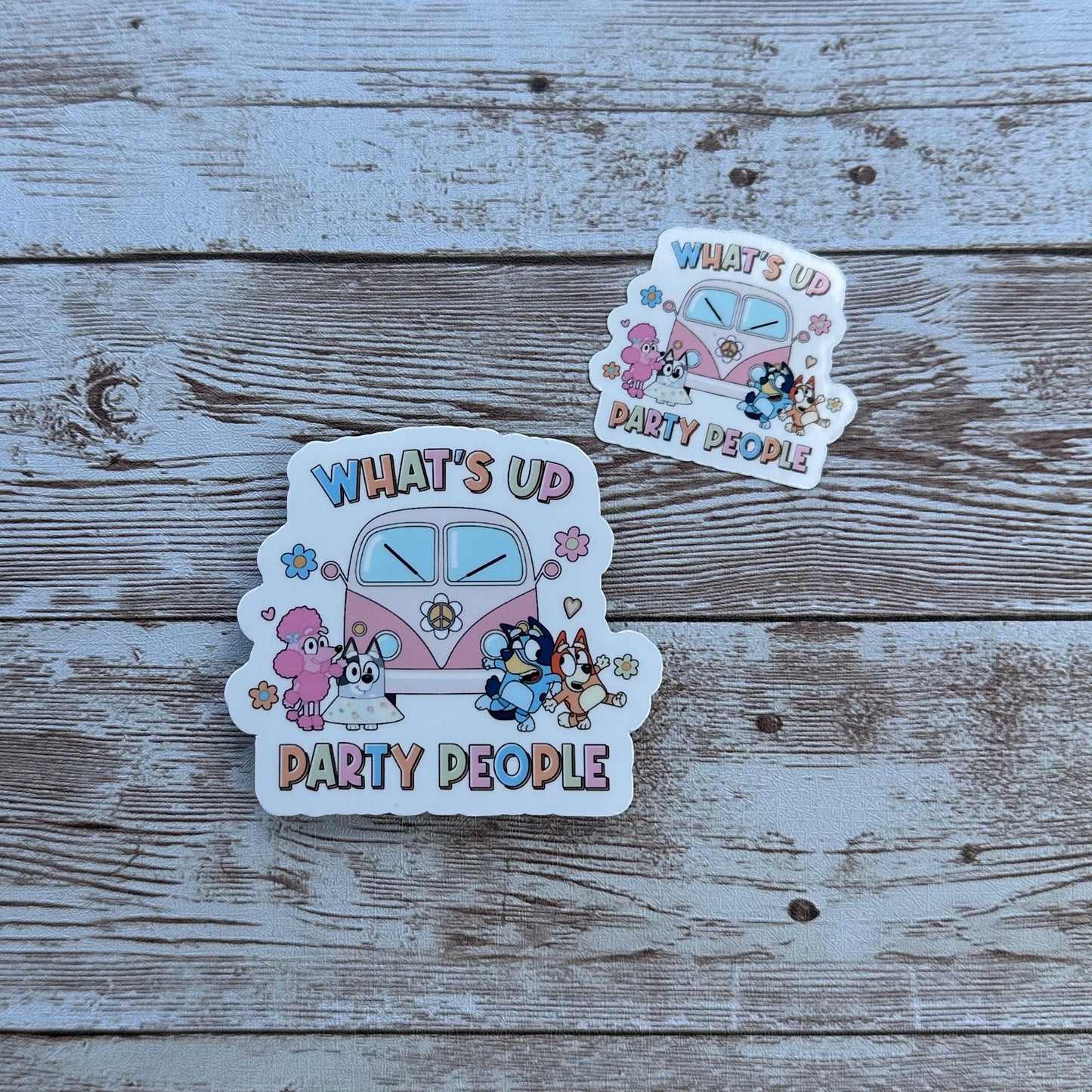 Bluey sticker | what's up party people | Family