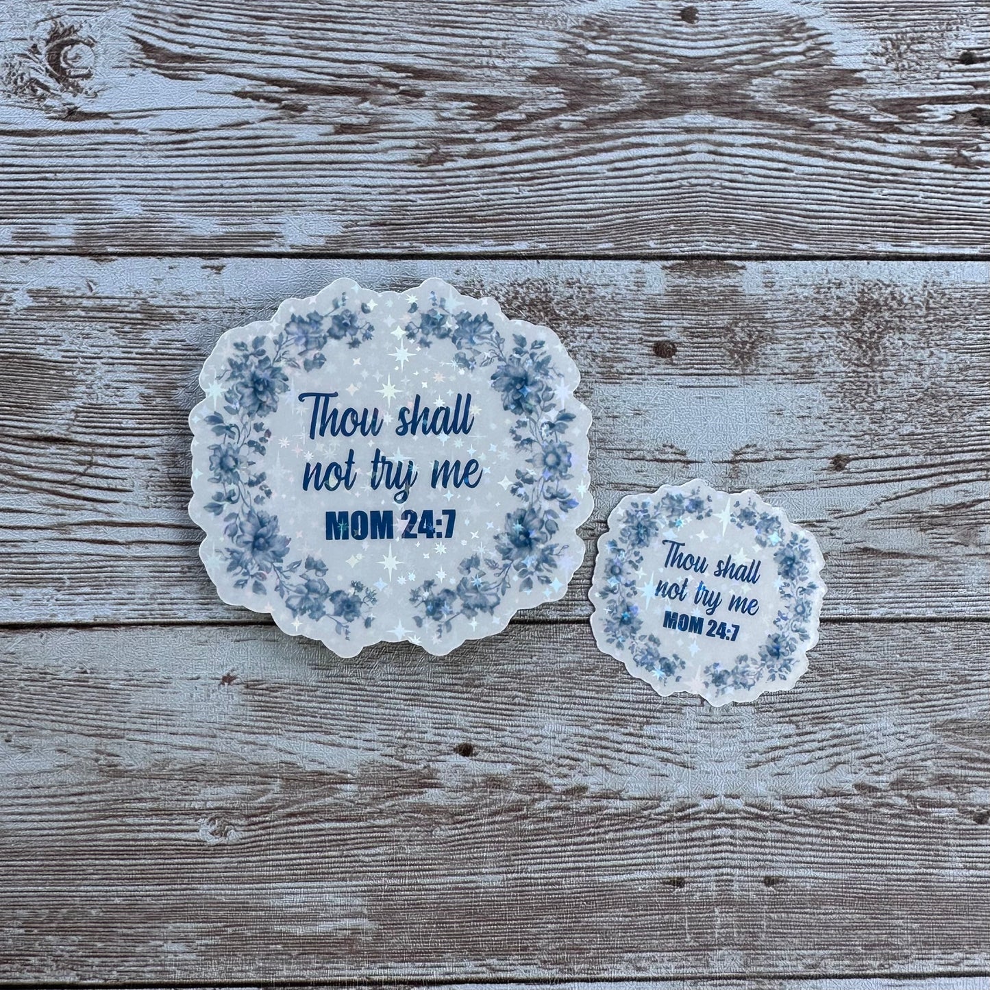 Thou shall not try me sticker | MOM 24:7